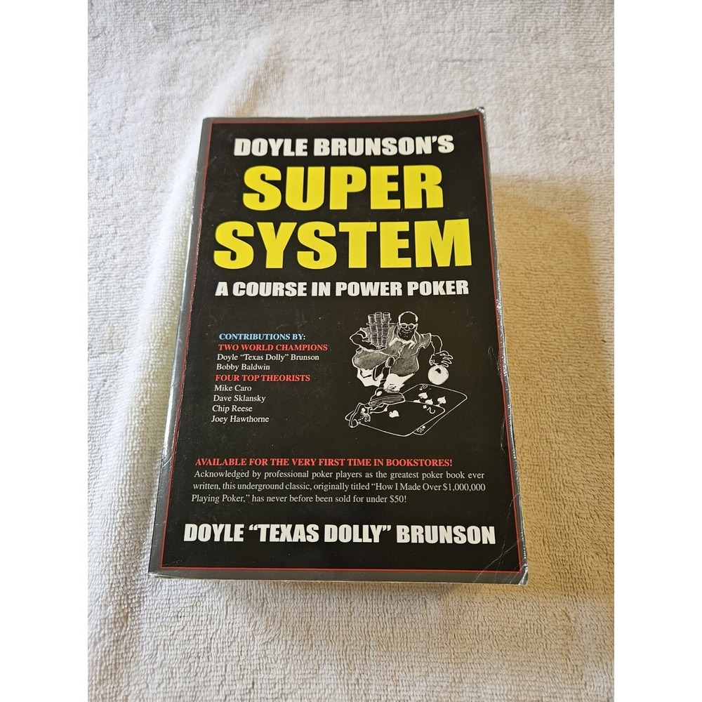 Doyle Brunson's Super System: A Course in Power Poker! by Doyle Brunson (English